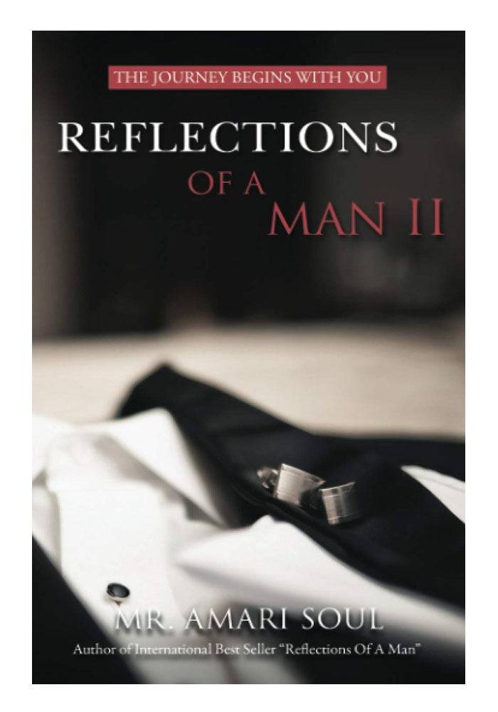 Reflections Of A Man II