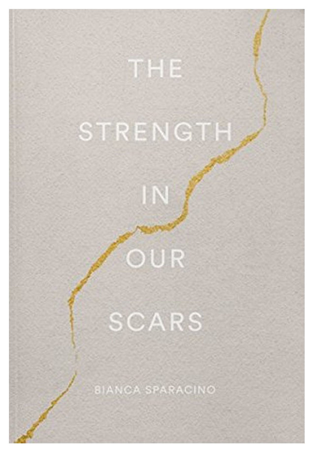 The Strength In Our Scars